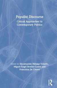 Populist Discourse: Critical Approaches to Contemporary Politics