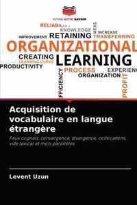 Acquisition de vocabulaire en langue etrangere