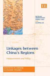 Linkages between Chinas Regions  Measurement and Policy