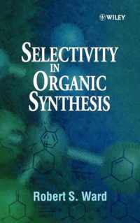 Selectivity in Organic Synthesis