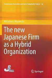 The new Japanese Firm as a Hybrid Organization