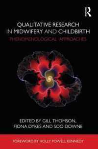 Qualitative Research in Midwifery and Childbirth