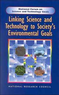 Linking Science and Technology to Society's Environmental Goals