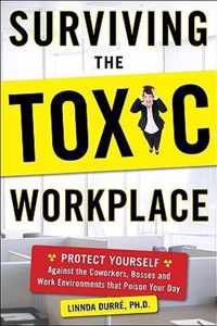 Surviving the Toxic Workplace