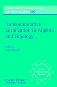 Non-Commutative Localization in Algebra and Topology