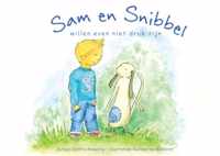 Sam en Snibbel willen even niet druk zijn