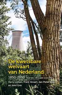 De kwetsbare welvaart van Nederland, 1850-2050