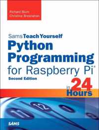 Python Programming for Raspberry Pi, Sams Teach Yourself in 24 Hours