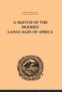 A Sketch of the Modern Languages of Africa