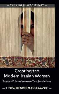 Creating the Modern Iranian Woman