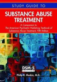 Study Guide To Substance Abuse Treatment