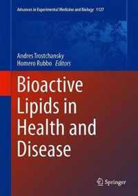 Bioactive Lipids in Health and Disease