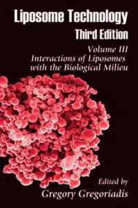 Liposome Technology: Interactions of Liposomes with the Biological Milieu