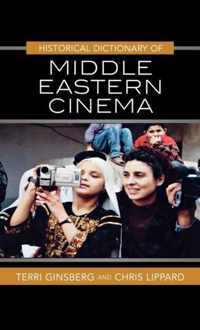 Historical Dictionary of Middle Eastern Cinema