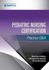 Pediatric Nursing Certification Practice Q&A
