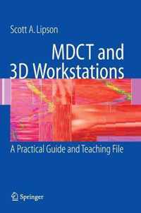 MDCT and 3D Workstations