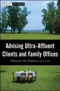 Advising Ultra-Affluent Clients and Family Offices