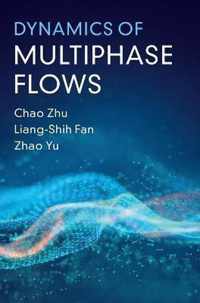 Dynamics of Multiphase Flows