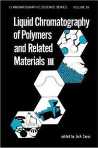 Liquid Chromatography of Polymers and Related Materials. III