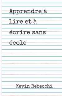 Apprendre a lire et a ecrire sans ecole