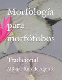 Morfologia para morfofobos