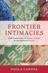 Frontier Intimacies