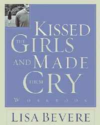 Kissed the Girls and Made Them Cry Workbook