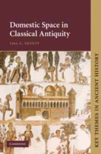 Domestic Space in Classical Antiquity