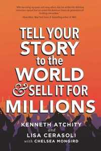 Tell Your Story to the World & Sell It for Millions