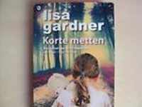 Lisa Gardner "Korte metten"