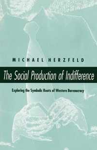 The Social Production of Indifference