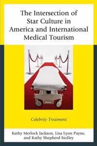 The Intersection of Star Culture in America and International Medical Tourism