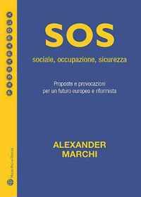 Sos: Sociale, Occupazione, Sicurezza