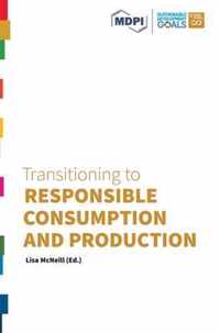 Transitioning to Responsible Consumption and Production