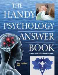 The Handy Psychology Answer Book