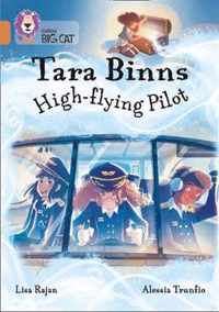 Tara Binns: High-Flying Pilot: Band 12/Copper