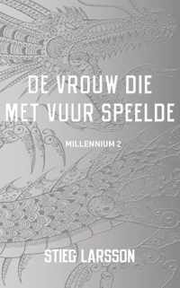 Millennium 2 -   De vrouw die met vuur speelde