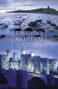 Britain's Medieval Castles