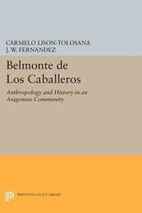 Belmonte De Los Caballeros - Anthropology and History in an Aragonese Community