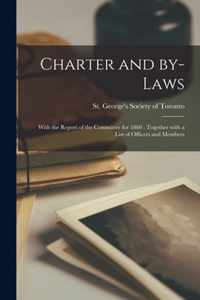 Charter and By-laws [microform]: With the Report of the Committee for 1860