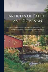 Articles of Faith and Covenant; Also Rules and Regulations, With an Historical Sketch and List of Members of the South Congregational Church, (Campello) Brockton, Mass. 1885