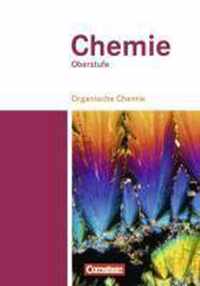 Chemie Oberstufe. Organische Chemie. Schülerbuch Teilband 2. Westliche Bundesländer