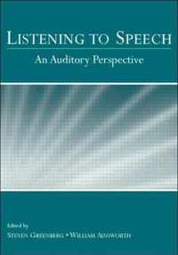 Listening to Speech