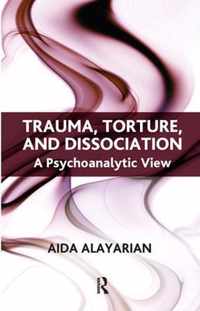 Trauma, Torture, and Dissociation