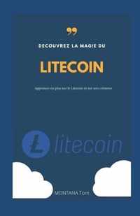 Decouvrez la magie du LITECOIN (French)