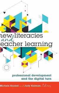 New Literacies and Teacher Learning