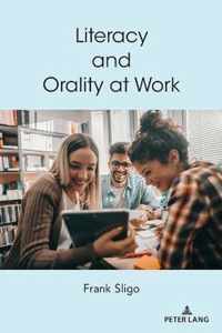 Literacy and Orality at Work