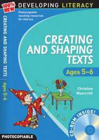 Creating And Shaping Texts: Ages 5-6