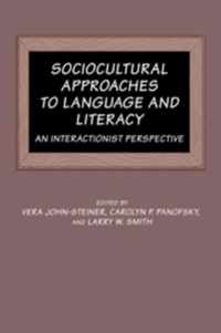 Sociocultural Approaches to Language and Literacy