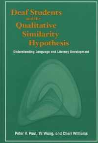 Deaf Students and the Qualitative Similarity Hypothesis